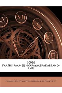 10990 Kaashiiraameishvarayaatradarpand-Amu
