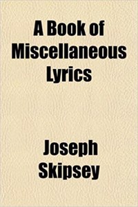 A Book of Miscellaneous Lyrics