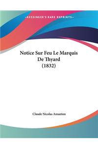 Notice Sur Feu Le Marquis De Thyard (1832)