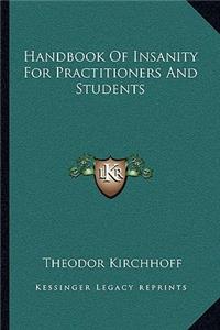 Handbook of Insanity for Practitioners and Students