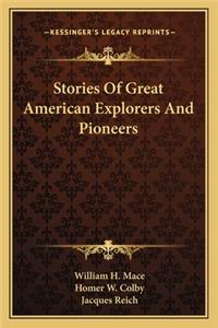 Stories Of Great American Explorers And Pioneers