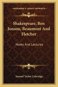 Shakespeare, Ben Jonson, Beaumont And Fletcher
