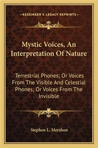 Mystic Voices, an Interpretation of Nature