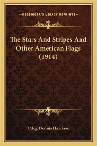 The Stars And Stripes And Other American Flags (1914)