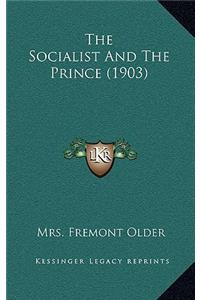 The Socialist and the Prince (1903)
