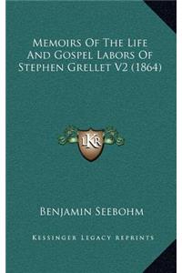 Memoirs of the Life and Gospel Labors of Stephen Grellet V2 (1864)