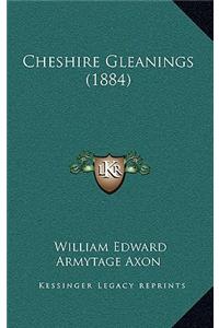 Cheshire Gleanings (1884)