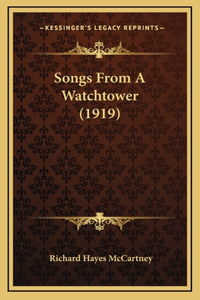 Songs from a Watchtower (1919)