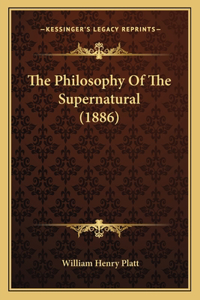 Philosophy of the Supernatural (1886)