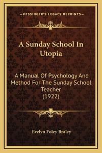 A Sunday School In Utopia