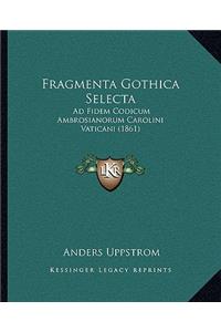 Fragmenta Gothica Selecta