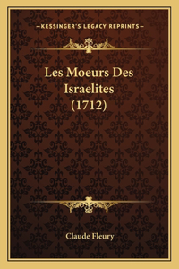 Les Moeurs Des Israelites (1712)