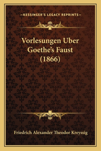 Vorlesungen Uber Goethe's Faust (1866)