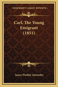 Carl, The Young Emigrant (1851)