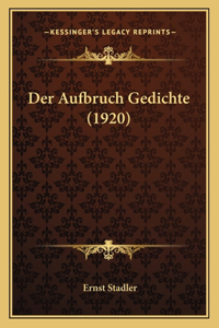 Der Aufbruch Gedichte (1920)