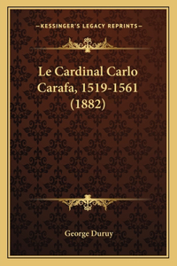 Cardinal Carlo Carafa, 1519-1561 (1882)