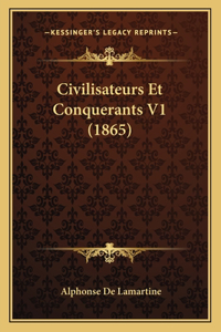 Civilisateurs Et Conquerants V1 (1865)