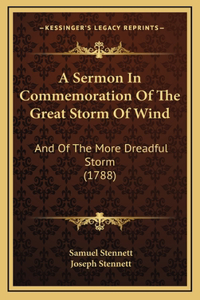 A Sermon In Commemoration Of The Great Storm Of Wind