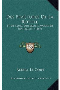 Des Fractures De La Rotule
