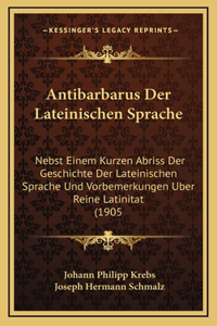 Antibarbarus Der Lateinischen Sprache