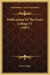 Publications Of The Gratz College V1 (1897)