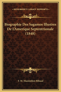 Biographie Des Sagamos Illustres De L'Amerique Septentrionale (1848)