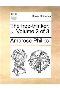 The free-thinker. ... Volume 2 of 3