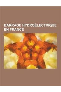 Barrage Hydroelectrique En France