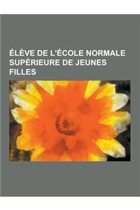 Eleve de L'Ecole Normale Superieure de Jeunes Filles