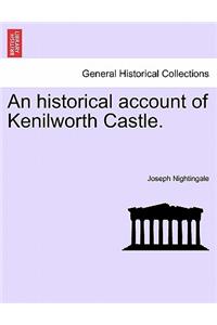 Historical Account of Kenilworth Castle.