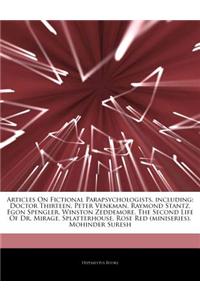 Articles on Fictional Parapsychologists, Including: Doctor Thirteen, Peter Venkman, Raymond Stantz, Egon Spengler, Winston Zeddemore, the Second Life