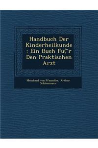 Handbuch Der Kinderheilkunde