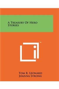 Treasury Of Hero Stories