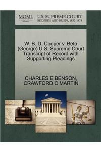 W. B. D. Cooper V. Beto (George) U.S. Supreme Court Transcript of Record with Supporting Pleadings