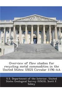 Overview of Flow Studies for Recycling Metal Commodities in the United States