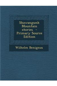Shawangunk Mountain Stories
