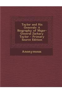 Taylor and His Generals