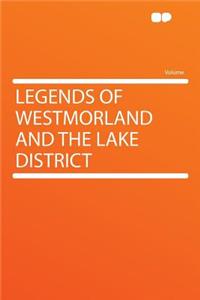 Legends of Westmorland and the Lake District