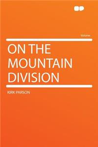 On the Mountain Division