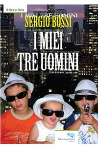 I Miei Tre Uomini
