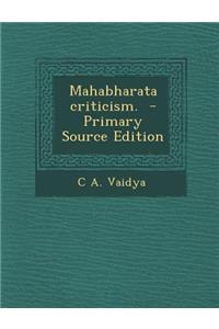 Mahabharata Criticism.