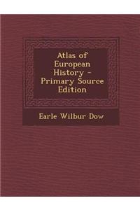 Atlas of European History - Primary Source Edition