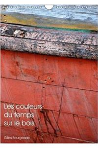 Couleurs Du Temps Sur Le Bois 2018
