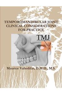 Temporomandibular Joint Clinical Considerations for Practice