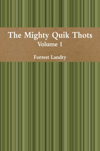 Mighty Quik Thots Vol. 1