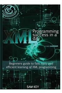 XML Programming Success In A Day