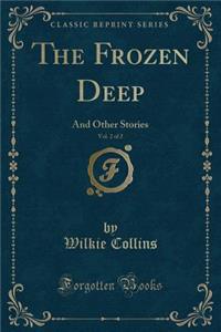 The Frozen Deep, Vol. 2 of 2