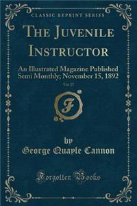 The Juvenile Instructor, Vol. 27