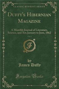 Duffy's Hibernian Magazine, Vol. 1