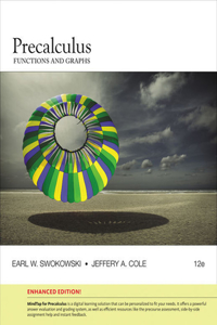 Bundle: Precalculus: Functions and Graphs, Enhanced Edition, 12th + Webassign Printed Access Card for Swokowski/Cole's Precalculus: Functions and Graphs, Enhanced Edition, 12th, Single-Term